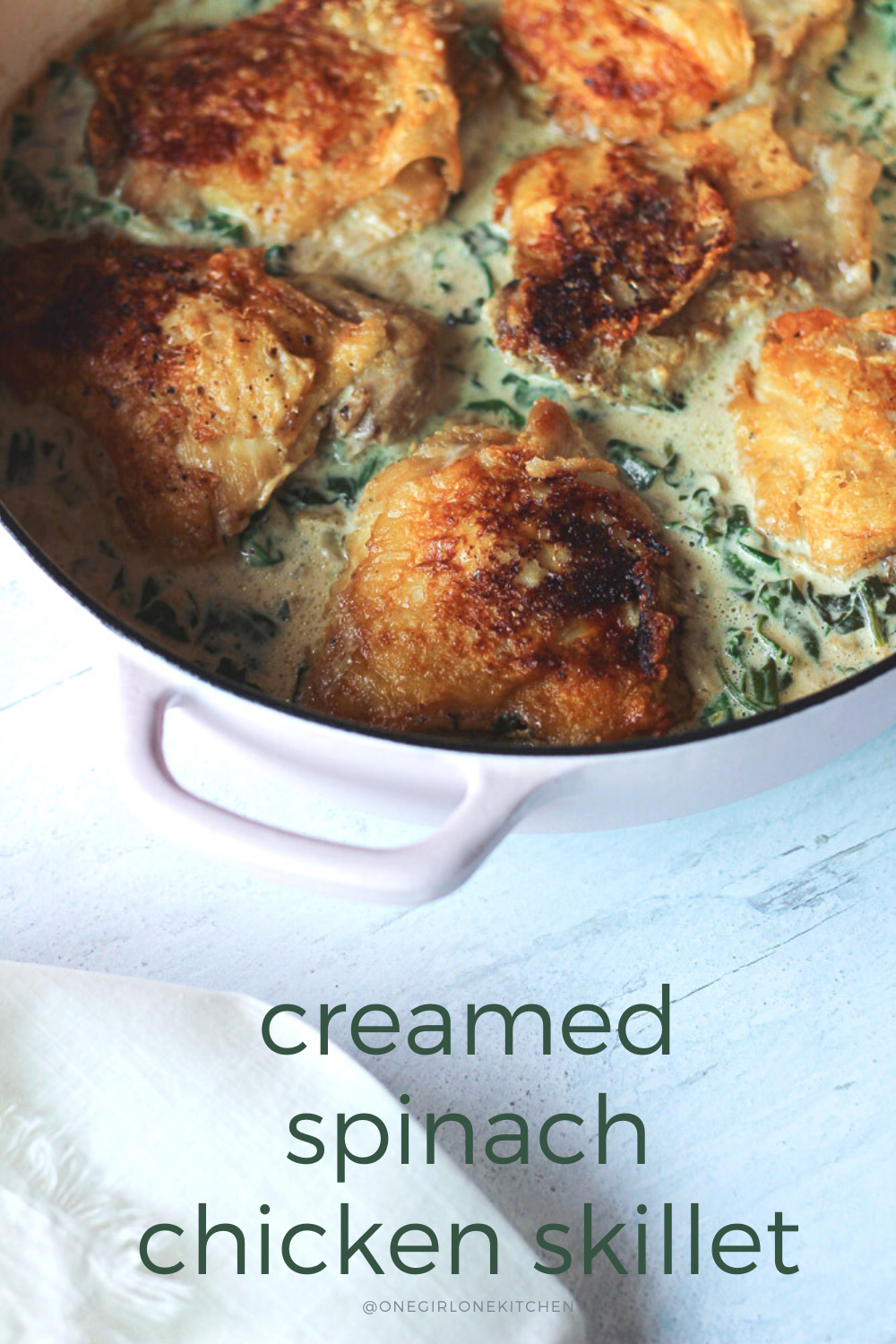 Creamed spinach chicken skillet - One Girl. One Kitchen.